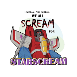 We All Scream for Starscream light tee Fitted