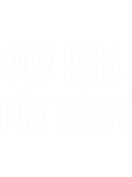 My kill My loot