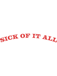Sick of it all typography text design