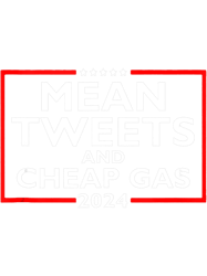 Mean Tweets And Cheap Gas Funny 2024 Pro-Trump Election