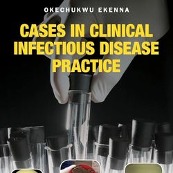 "Cases in Clinical Infectious Disease Practice (Ekenna) 1 ed (2016)" - Download Now : EPUB & PDF