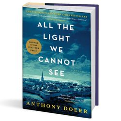 "All the Light We Cannot See: A Novel" by Anthony Doerr - Download Now : EPUB & PDF