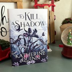 "To Kill a Shadow" by Katherine Quinn - PDF &  EPUB Download Book Now !