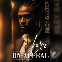 "Love on Appeal" by riley baxter - PDF &  EPUB Download Book Now !