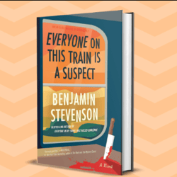 "Everyone on This Train Is a Suspect" by Benjamin Stevenson - PDF &  EPUB Book !