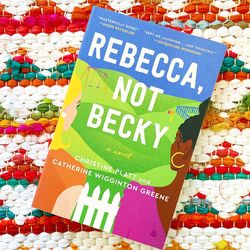 "Rebecca, Not Becky: A Novel" by Christine Platt - PDF & EPUB Download Book Now !