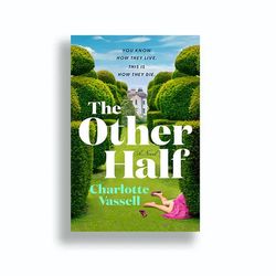 "The Other Half" by Charlotte Vassell - PDF &  EPUB Download Book Now !