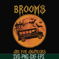 Brooms are for amateurs svg, png, dxf, eps file FN000316