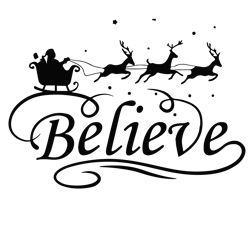 Believe Svg, Christmas Svg, Funny Santa Christmas Svg, Merry christmas Svg, Holidays Svg, Digital download