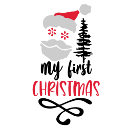 my first christmas svg, baby first christmas svg, baby xmas svg, christmas baby svg, santa svg, digital download