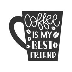 Coffee is my best friend Svg, Coffee Svg, Starbucks Coffee Svg, Starbucks Svg, Starbucks Logo Svg, Digital download