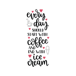 Start With Coffee And End With Ice Cream Svg, Coffee Svg, Starbucks Coffee Svg, Starbucks Svg, Starbucks Logo Svg