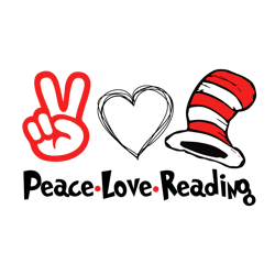 Peace Love Reading Dr Seus Read Across America Cat In The hat Svg, Dr. Seuss Svg, Dr Seuss Clipart, Digital Download