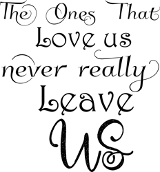 The ones that love us never really leave us Svg, Harry Potter Svg, Harry Potter Clipart, Harry Potter Movie Svg, Magic