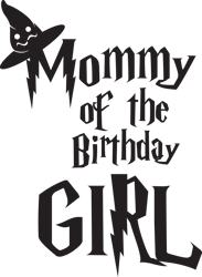 Mommy of the birthday girl Svg, Harry Potter Svg, Harry Potter Quotes Svg, Harry Potter Movie Svg, Magic Svg
