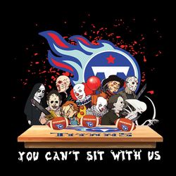 Horror Movie Team You Can't Sit With Us Tennessee Titans Svg, Tennessee Titans logo Svg, NFL Svg, Sport Svg, Football