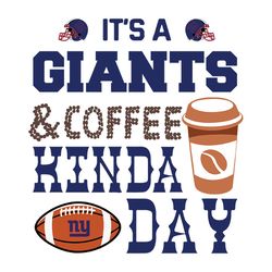 It's A Giants And Coffee Kinda Day Svg, New York Giants logo Svg, NFL Svg, Sport Svg, Football Svg, Digital download