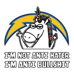 I'm Not Anti Hater I'm Anti Bullshit Los Angeles Chargers Svg, Los Angeles Chargers logo Svg, NFL Svg, Sport Svg
