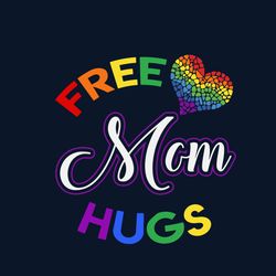 Free mom hugs Svg, Mother's Day Svg, Mom Svg, Happy Mother's Day Svg, Mother's Day T-Shirt Svg, Png Dxf Eps Pdf
