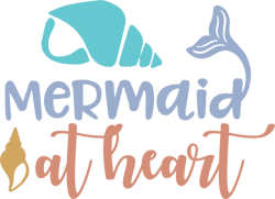Mermaid at heart Svg, Mermaid Svg, Mermaid Clipart, Little Mermaid Svg, Mermaid Tail Svg, Sea Svg, Digital download