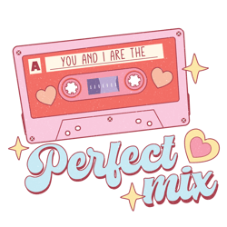 You And I Are The Perfect Mix Png, Valentine's Day Png, Funny Valentine's Day Sublimation Design, Retro Valentine's Day