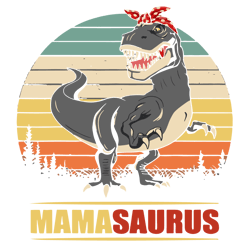 Vintage Mamasaurus Svg, Mother's Day Svg, Mom Gift Svg, Mom Shirt, Mama Svg, Mom Life Svg, Digital download