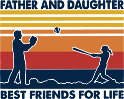 Vintage Father And Daughter Best Friends For Life Svg, Father's Day Svg, Daddy Svg, Dad Shirt, Father Gift Svg
