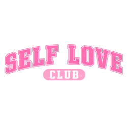 Self Love Club Png, Valentine's Day Png, Self Love Png, Valentine's Day T-shirt Design, Sublimation Design