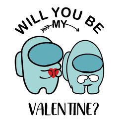 Will You Be My Valentine Svg, Valentine's Day Svg, Among Us Svg, Video Game Svg, Among Us Character Svg