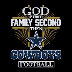 God first family second then cowboys football Svg, NFL Svg, Sport Svg, Football Svg, Digital download