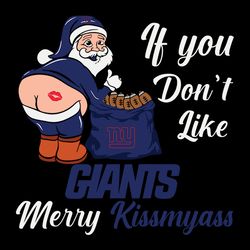 If You Don't Like New York Giants Merry Kissmyass Svg, NFL Svg, Sport Svg, Football Svg, Digital download
