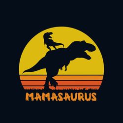 Vintage Mamasaurus Svg, Mother's Day Svg, Mom Svg, Mom Shirt Svg, Mom Life Svg, Digital Download