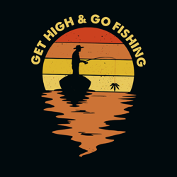 Vintage Get High And Go Fishing Svg, Cannabis Svg, Cannabis clipart, Weed Svg, Marijuana Svg, Weed Leaf Svg