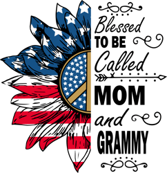 Blessed to be called mom and grammy Svg, USA Sunflower Svg, Mother's Day Svg, Mom Svg, Mom Shirt Svg, Mom Life Svg