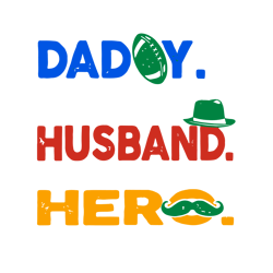 Daddy Husband Hero Svg, Father's Day Svg, Daddy Svg, Dad Shirt, Father Svg, Digital Download