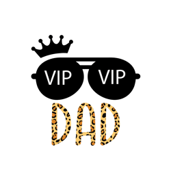 Vip Dad Sunglasses leopard Svg, Father's Day Svg, Daddy Svg, Dad Shirt, Father Svg, Digital Download
