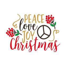 Peace Love Joy Christmas Svg, Christmas clipart, Merry Christmas Svg, Noel Svg, Winter Svg, Holidays Svg