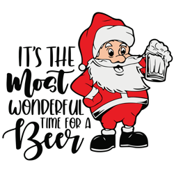 It's the most wonderful time for a beer Svg, Christmas Svg, Funny Santa Christmas Svg, Merry christmas Svg, Holidays Svg