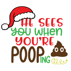 He sees you when you're pooping Svg, Funny christmas Svg, Toilet paper roll Svg, Christmas Svg designs, Digital download