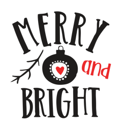 Merry and bright Svg, Christmas ball Svg, Christmas Svg, Holidays Svg, Christmas Svg Designs, Digital download