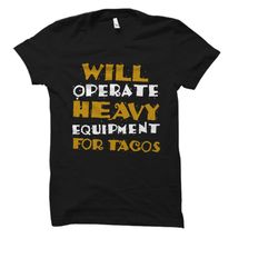 machine operator gift. machinist shirt. machinist gift. machine operator shirt. machinery gift. will operate heavy equip