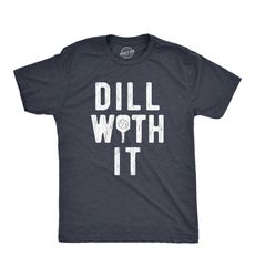 Dill With It, Pickleball Shirts, Sports Shirt Men,