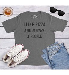 sarcastic pizza shirt, pizza lovers gifts, funny pizza