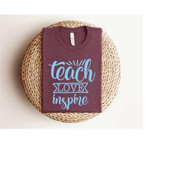 Teach Love Inspire Shirt,Teacher Shirt,Teacher Gift,Teacher Life,Teacher Appreciation Shirt,Cute Teacher Shirt,Coffee Lo