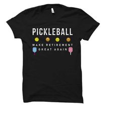 pickleball gift. pickleball shirt. pickleball retirement gift. retired pickleball player shirt. pickleball t-shirt. reti