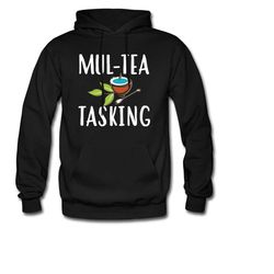 tea lover hoodie. tea lover gift. tea sweatshirt. tea gift. tea fanatic. tea drinkers gift. tea addict. brew lover gift.