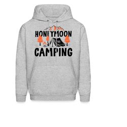 Camping Hoodie. Camping Gift. Honeymoon Gift. Honeymoon Hoodie. Camper Hoodie. Camper Gift. Adventure Sweatshirt. Outdoo