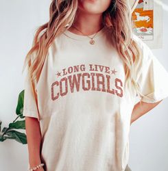 live cowgirls shirt, cute country shirts, cowgirl shirt, western tee, oversized graphic tee, western graphic tee