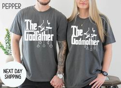 the godfather shirt, the godmother shirt, godmother and godfather matching shirt, godparents gift, godparents presents t