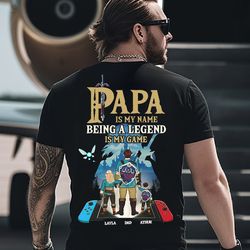 personalized papa is my name being a legend is my game shirts, father's day gift shirt, custom daddy with children names